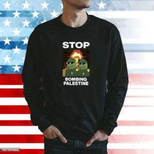 Stop Bombing Palestine Tee Shirt Free Palestines hoodie
