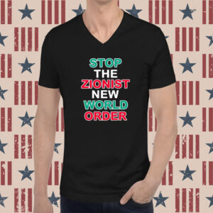Stop The Zionist New World Order TShirts