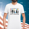 Teresa Ferguson The One Where We Lost A Friends Rip Matthew Perry Shirt