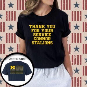 Thank You For Your Service Connor Stalions Shirts