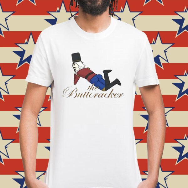 The Buttcracker Shirt