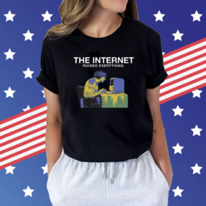 The Internet Ruined Everything Shirts