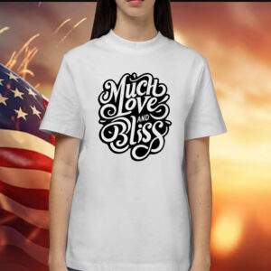 The Royal Rogue Much Love And Bliss T-Shirt