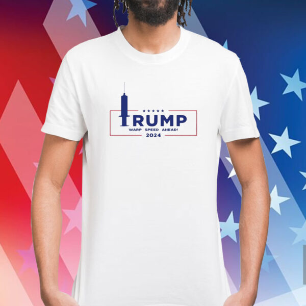 Trump Warp Speed Ahead 2024 Shirt