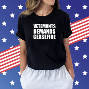 Vetements Demands Ceasefire Shirts