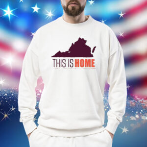 Virginia Tech Football Win This Is Home Sweatshirt