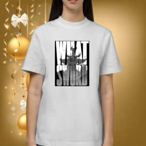 What Sword Shirts