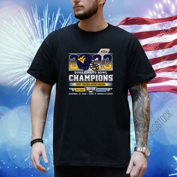 2023 Duke’s Mayo Bowl Champions West Virginia Mountaineers 30 – 10 North Carolina December 27, 2023 Bank Of America Stadium Shirt