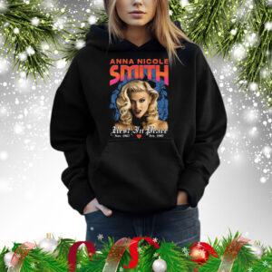 Anna Nicole Smith Rest In Peace Hoodie