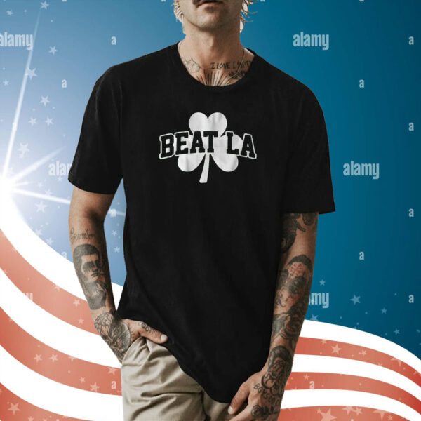 Beat LA Boston Basketball Shirts