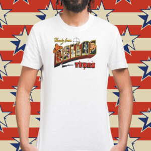 Howdy From Dallas Texas T-Shirts