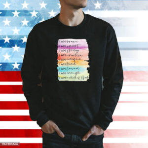 I Am Brave I Am A Child Of God Print Sweatshirt