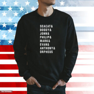Seacat And Doody And John And Philip And Mark And Evan And Anthony And Orpheus Sweatshirt