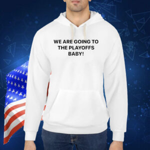 We Are Going To The Playoffs Baby Cleveland Browns TShirt