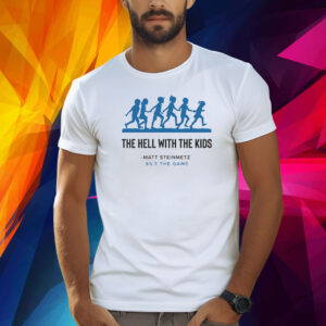 95.7 THE GAME: HELL WITH THE KIDS SHIRT