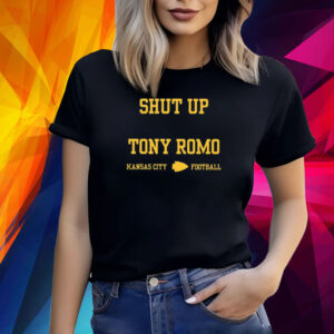Shut Up Tony Romo Kansas City Football Merch Shirt
