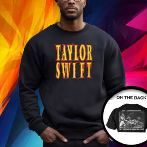 Taylor Swift So It’s Gonna Be Forever Or It’s Gonna Go Down In Flames Shirt