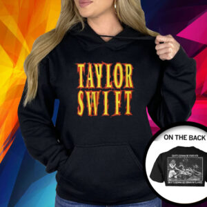 Taylor Swift So It’s Gonna Be Forever Or It’s Gonna Go Down In Flames Shirt