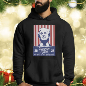 Trump Revenge Tour ’24 The Road To The White House Shirts