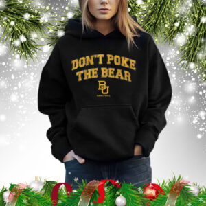 Baylor Don't Poke The Bear Hoodie