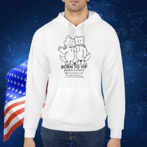 Born To Yip World Is A Heck Hug Dragons 1987 TShirt