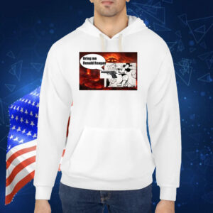 Bring Me Ronald Reagan TShirt