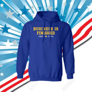 Business Is Finished Michigan 2023 National Champions TShirt