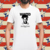Degenerated Wanted Have You Seen This Man T-Shirt