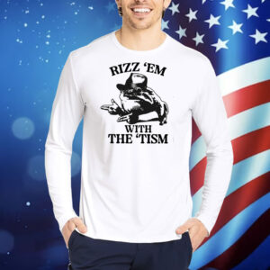 Frog Rizz ‘Em With The ‘Tism TShirts