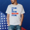 It’s Me Hi I’m The Bills Fan It’s Me Shirt
