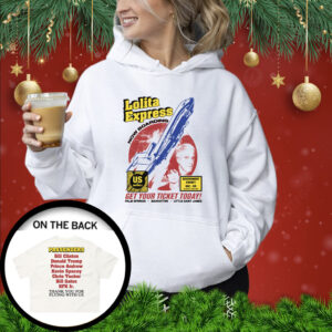 Lolita Express Get Your Tickets Today Hoodie