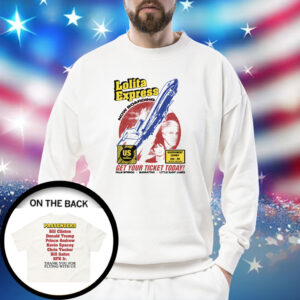 Lolita Express Get Your Tickets Today Sweatshirt