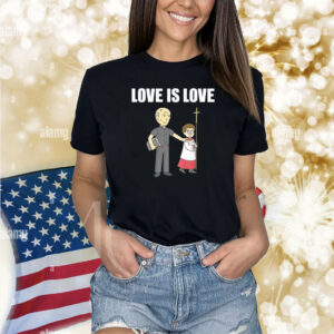 Love Is Love Shirts