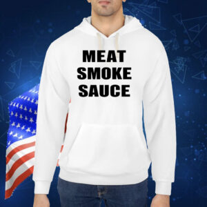 Meat Smoke Sauce TShirt
