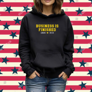 Michigan Business Is Finished 1 8 24 34 -13 TShirts