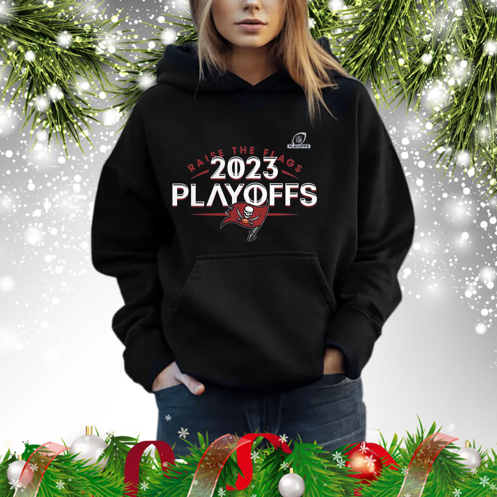 Tampa Bay Buccaneers Raise The Flags 2023 Nfl Playoffs Hoodie