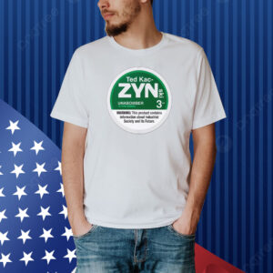 Ted Kac-ZYNski Shirt