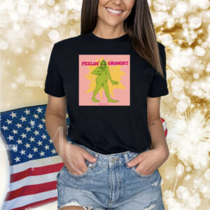 Tragicgirls Feelin’ Grinchy Shirts