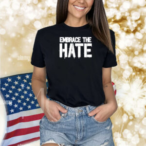 VLonghorn07 Embrace The Hate Shirts