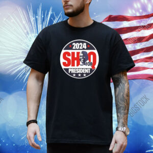 2024 SHAQ For President Shirt