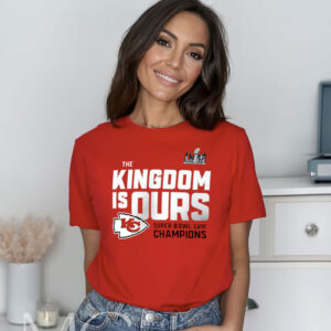 The Kingdom Is Ours Kansas City Chiefs Super Bowl Lviii Champions T-Shirt