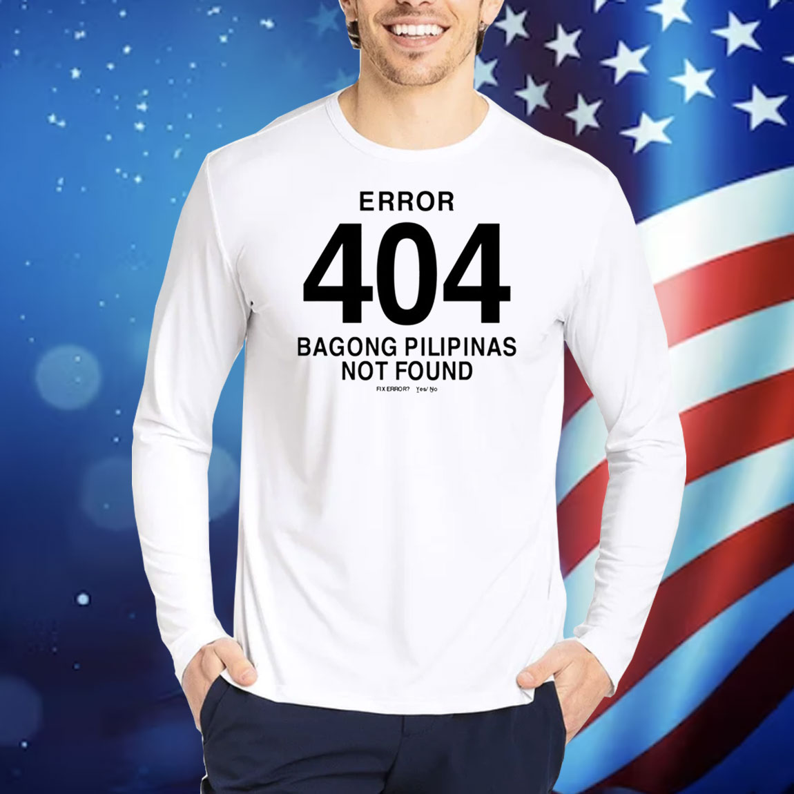 Error 404 Bagong Pilipinas Not Found TShirts
