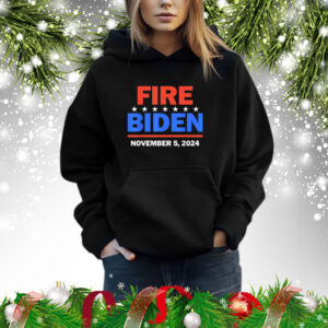 Fire Biden Elect Trump President November 5 2024 Hoodie