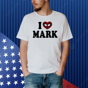 I Love Mark Spiderman Shirt