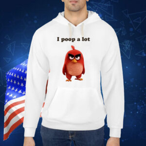 I Poop A Lot Angry Birds TShirt