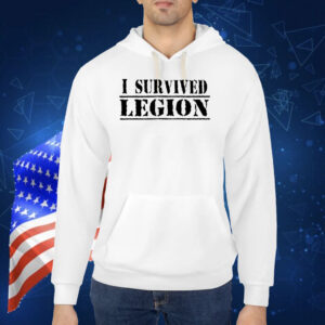 I Survived Legion Shirts