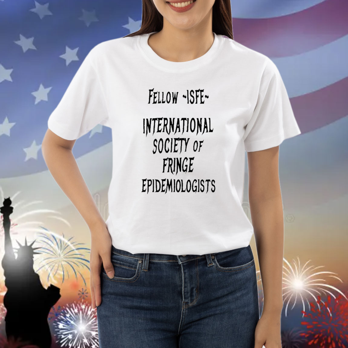 Jay Bhattacharya Wearing Fellow Isfe International Society Of Fringe Epidemiologists TShirts