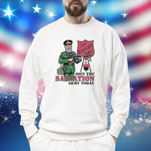 Join The Salvation Army Today Sweatshirt