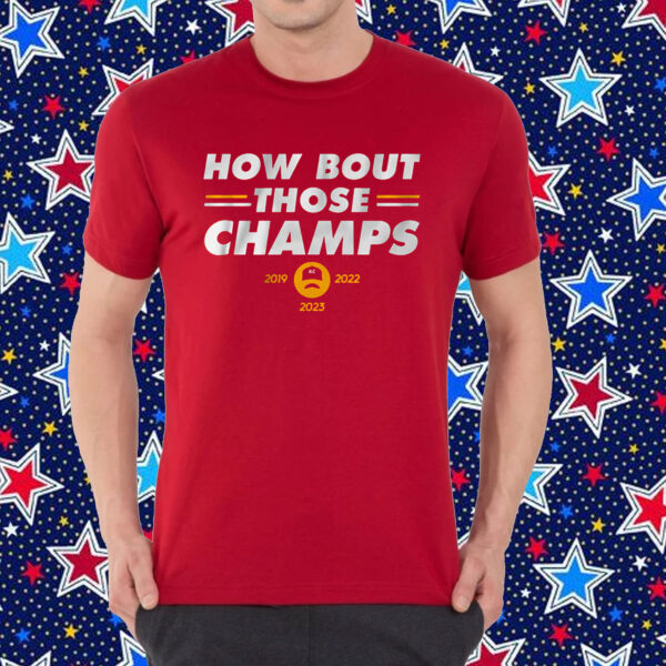 Kansas City: How 'Bout Those Champs Shirt