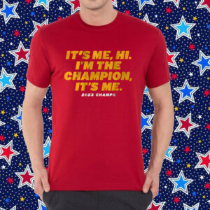 Kansas City: I'm the Champion, It's Me Shirt